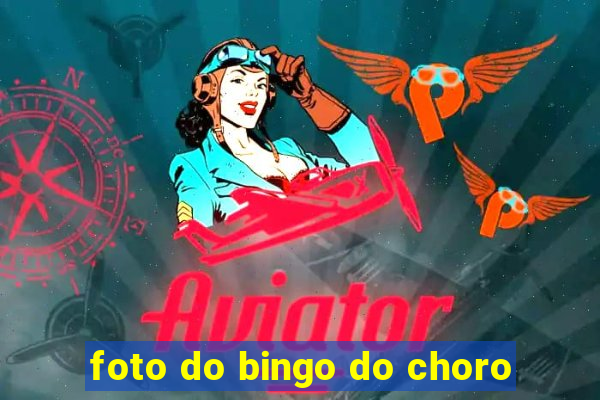 foto do bingo do choro